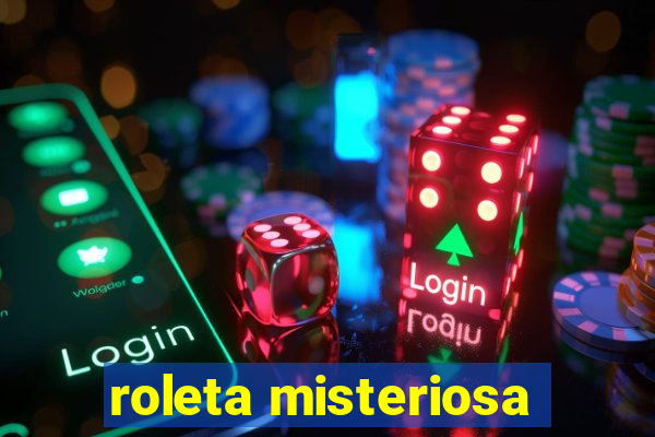 roleta misteriosa